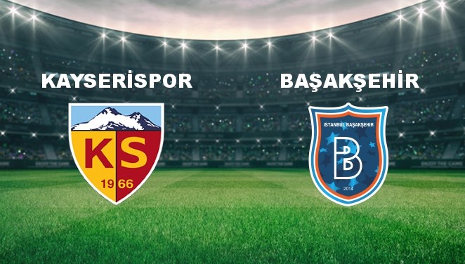 Kayserispor - Başakşehir Maçı Ne Zaman? Kayserispor - Başakşehir Maçı Hangi Kanalda Canlı Yayınlanacak?