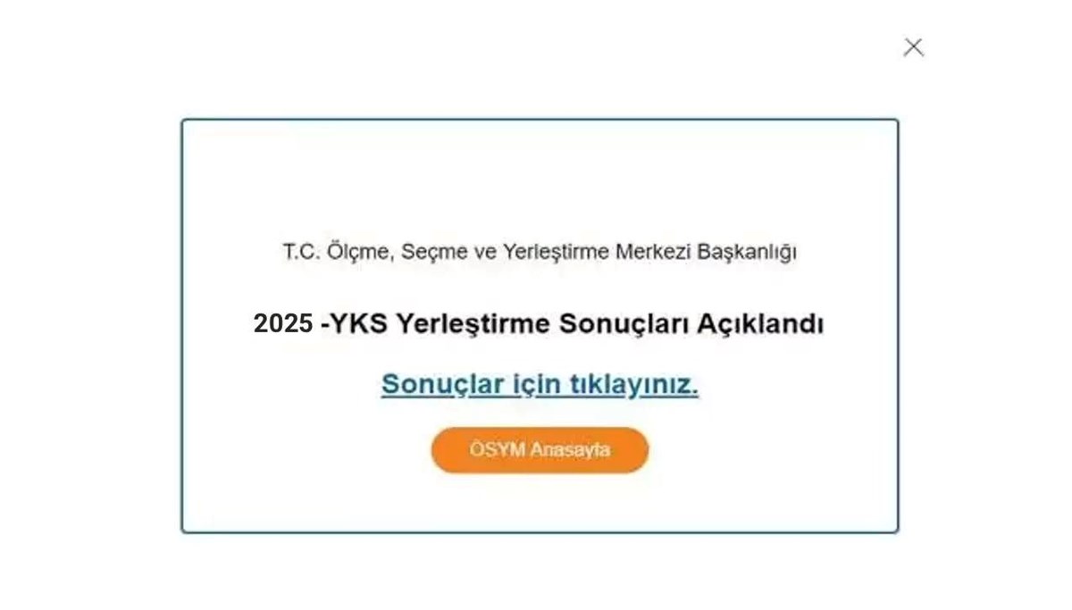 SON DAKİKA | YKS tercih sonuçları 2025 erişime açıldı mı? YKS (üniversite) yerleştirme sonuçları sorgulama ekranı