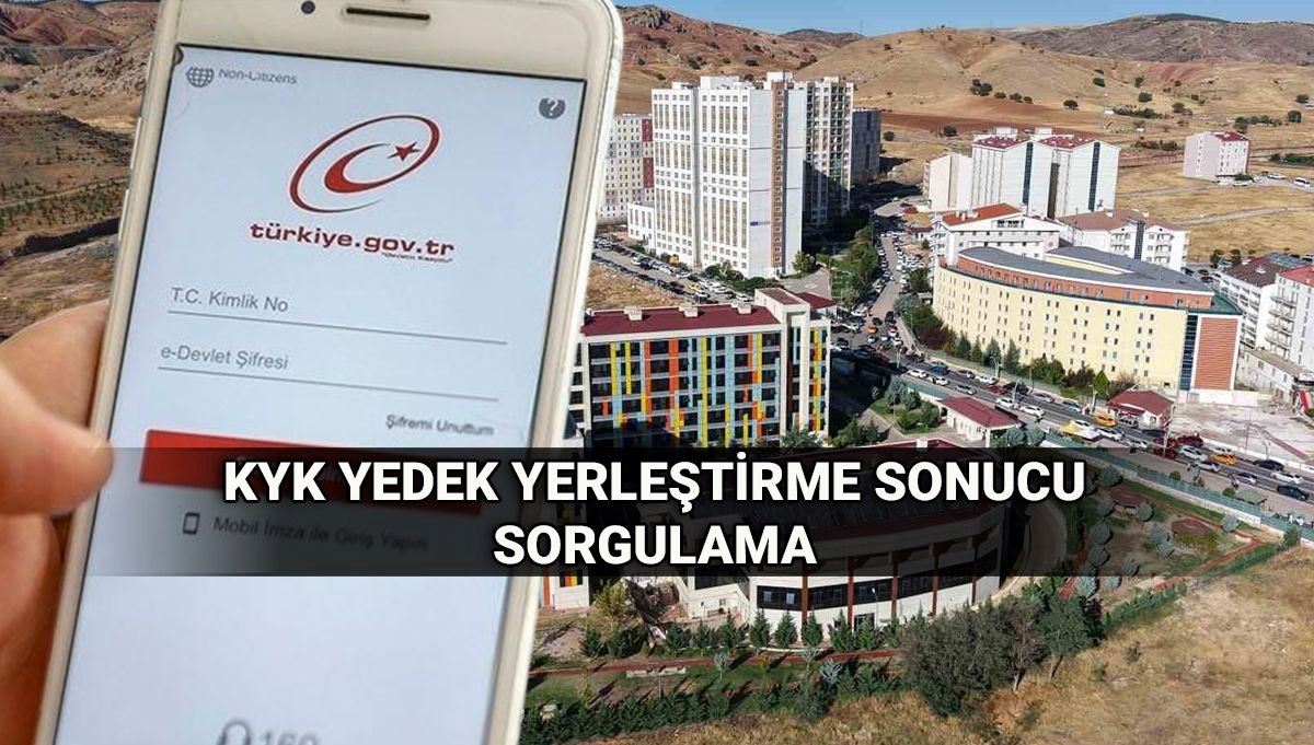KYK 1. yedek yerleştirme sonuçları sorgulama: 2025 GSB KYK yedek açıklanma tarihleri ne zaman?