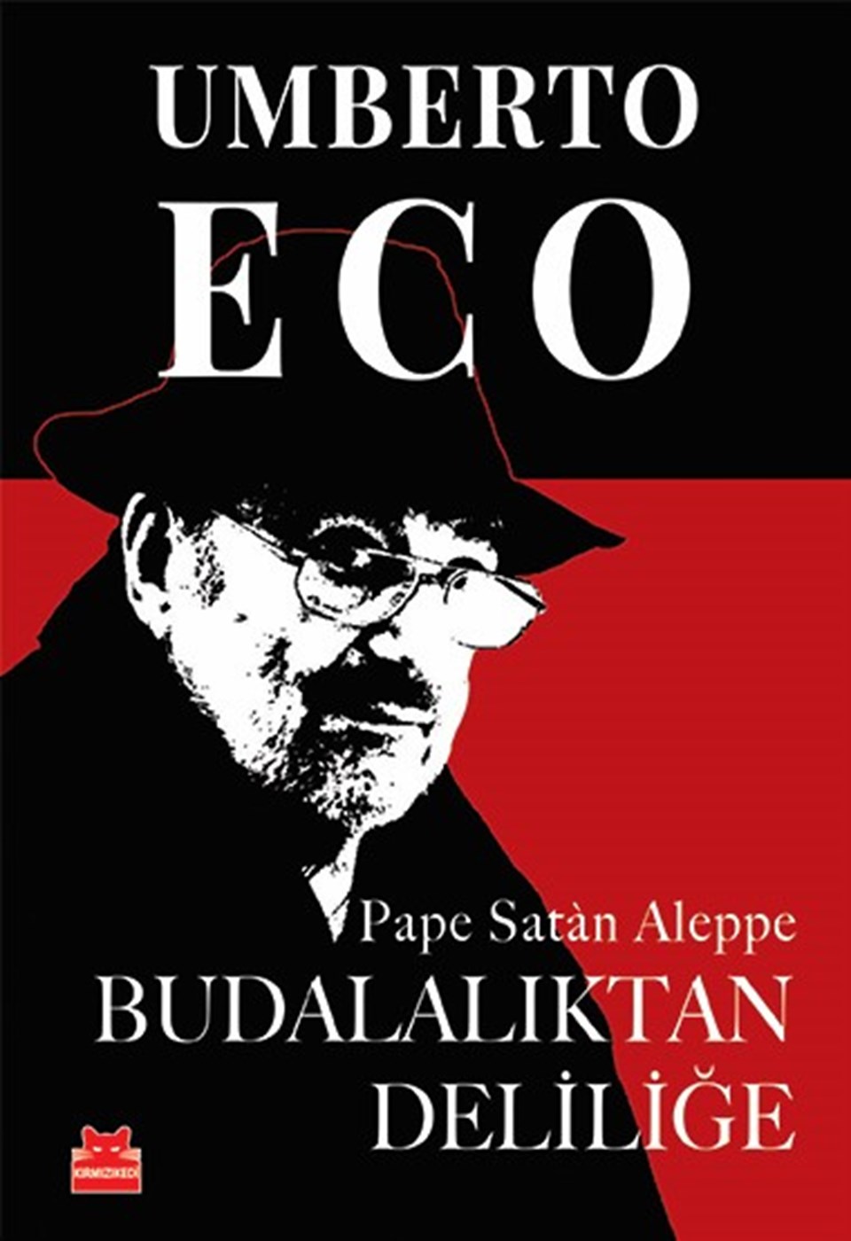 Umberto Eco’nun son sözleri Türk okurlarla buluştu - 1