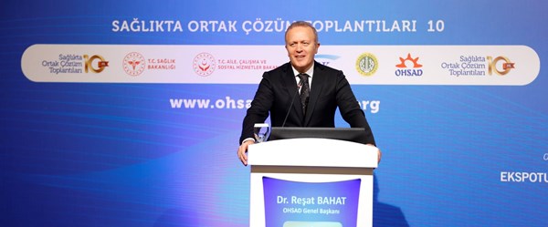 OHSAD Başkanı Bahat: Türkiye’de sağlığa harcanan paranın GSMH oranı % 6,1’den % 4,1’e indi