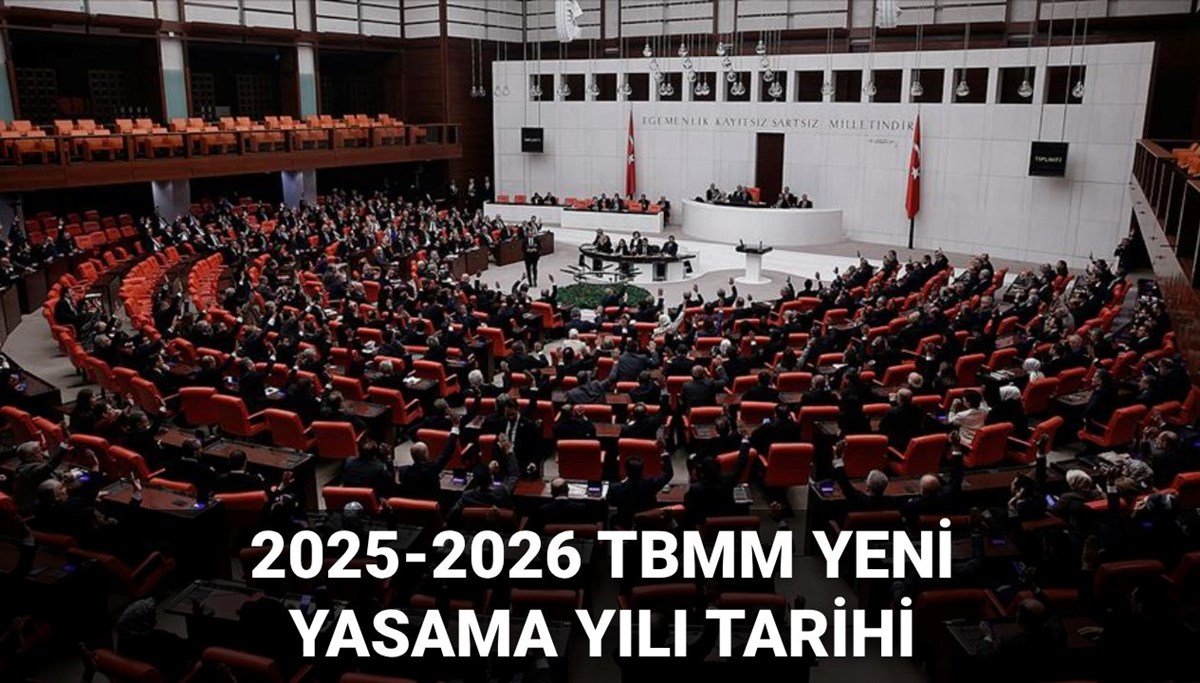 Meclis ne zaman açılacak? 2025 TBMM yeni yasama yılı başlangıç tarihi