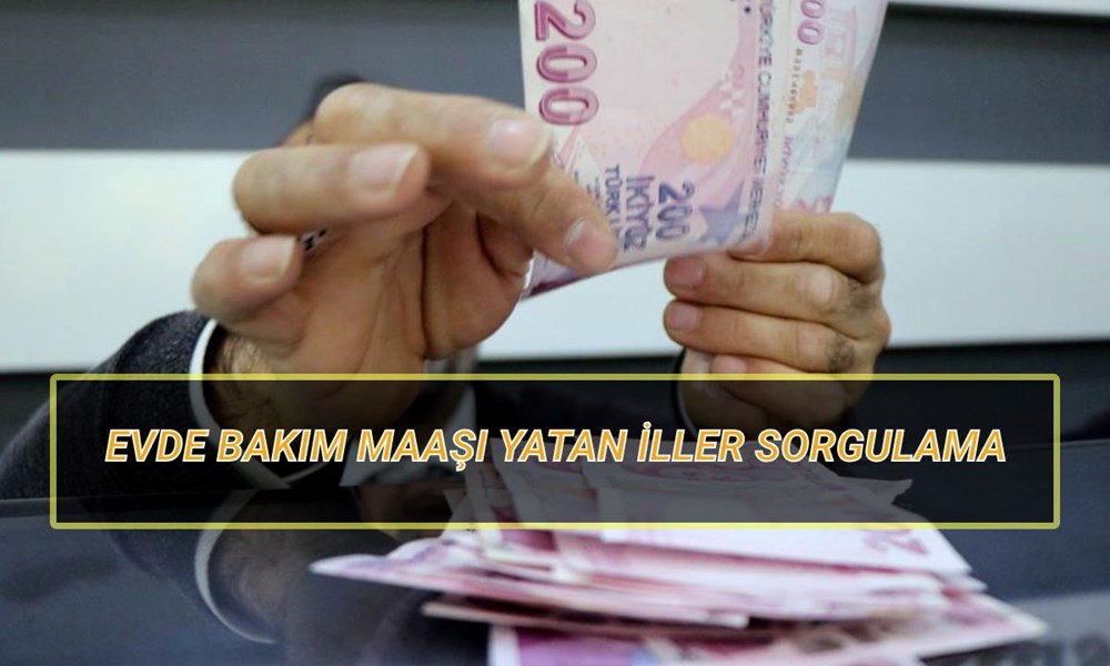 Meskende Bakım Maaşı Yatan Vilayetler Sorgulama Nisan: Meskende Bakım Aylığı ne vakit yatar, ne kadar? 72 OlEuccMtSk2M9 IIZnycZw