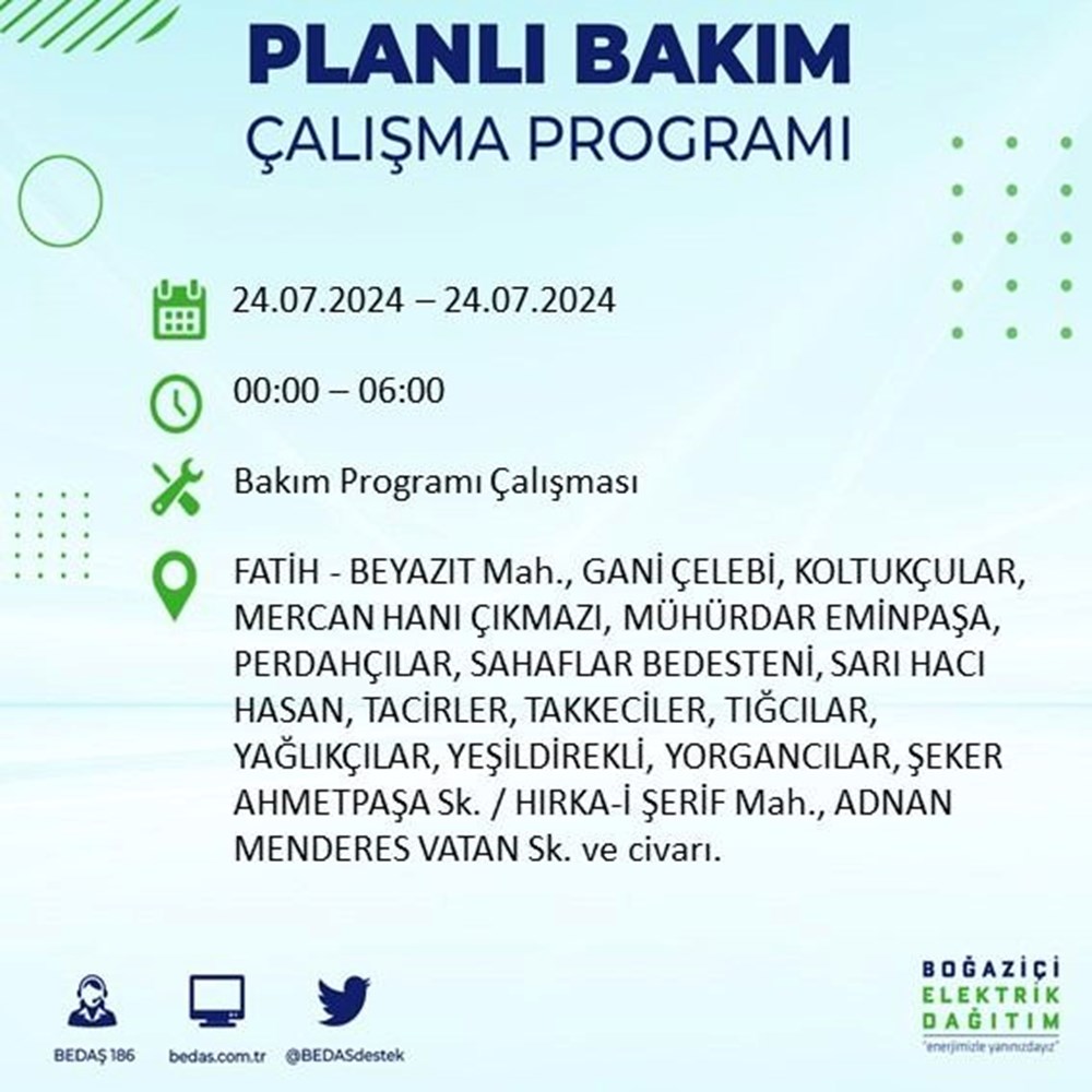 تركيا اليوم انقطاع التيار الكهربائي عن 18 منطقة بإسطنبول غداً الأربعاء.. تعرف عليها انقطاع التيار الكهربائي عن 18 منطقة بإسطنبول: متى تعود الكهرباء؟ (24 يوليو برنامج قطع BEDAŞ) - 26