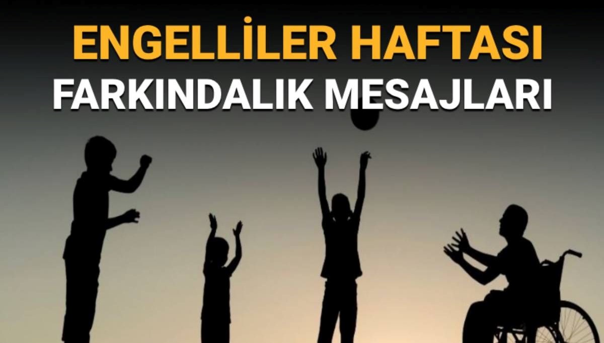 Engelliler Haftası ne zaman? Engelliler Haftası mesajları