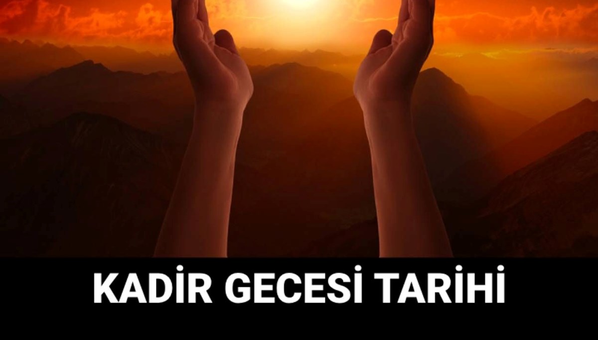 Kadir Gecesi ne zaman, ayın kaçında? 2025 Kadir Gece tarihi Kadir Gecesi ne zaman, ayın kaçında? 2025 Kadir Gece tarihi