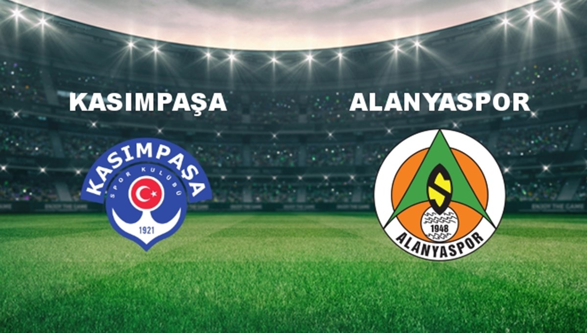 Kasımpaşa - Alanyaspor Maçı Ne Zaman? Kasımpaşa - Alanyaspor Maçı Hangi Kanalda Canlı Yayınlanacak?