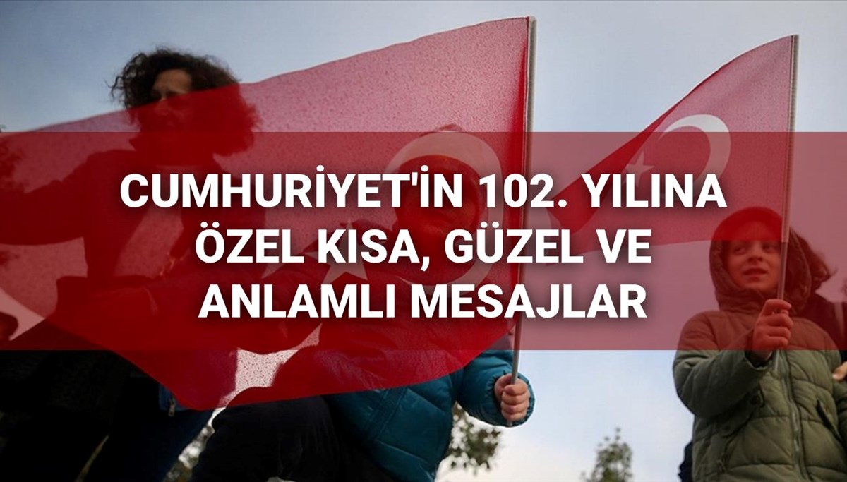 Yeni 29 Ekim Cumhuriyet Bayramı mesajları 2025: En güzel, kısa, anlamlı ve duygu dolu Cumhuriyet Bayramı mesajları ve sözleri Yeni 29 Ekim Cumhuriyet Bayramı mesajları 2025: En güzel, kısa, anlamlı ve duygu dolu Cumhuriyet Bayramı mesajları ve sözleri