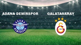 Galatasaray, Adana Demirspor deplasmanında (Canlı anlatım)