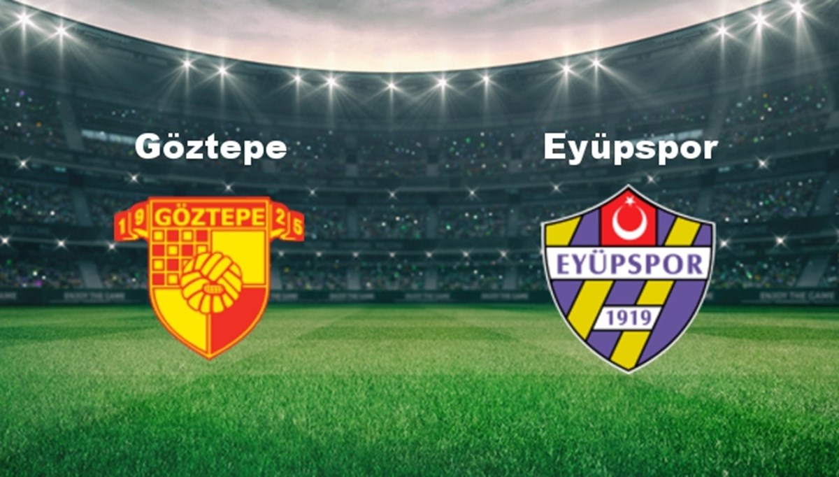Göztepe - Eyüpspor Maçı Ne Zaman? Göztepe - Eyüpspor Maçı Hangi Kanalda Canlı Yayınlanacak? Göztepe - Eyüpspor Maçı Ne Zaman? Göztepe - Eyüpspor Maçı Hangi Kanalda Canlı Yayınlanacak?