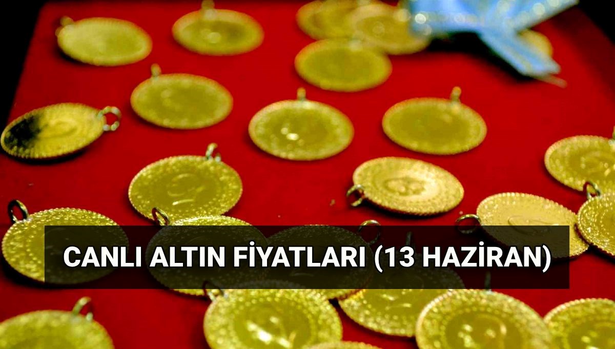 Son dakika gram altın fiyatı: Altın bugün ne kadar? 13 Haziran canlı altın fiyatları: Gram altın, çeyrek altın, ons altın kaç lira?
