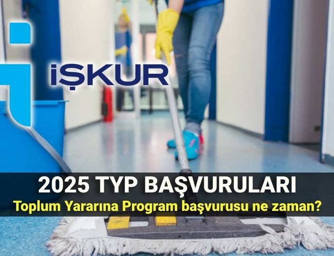 TYP başvuru tarihleri 2025-2026: İŞKUR Toplum Yararına Program (TYP) şartları nedir, ne zaman başlıyor?
