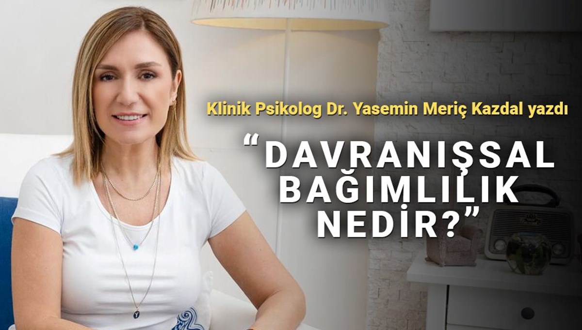 Aşırılıkta kontrolü kaybetmek: Davranışsal bağımlılıklar Aşırılıkta kontrolü kaybetmek: Davranışsal bağımlılıklar