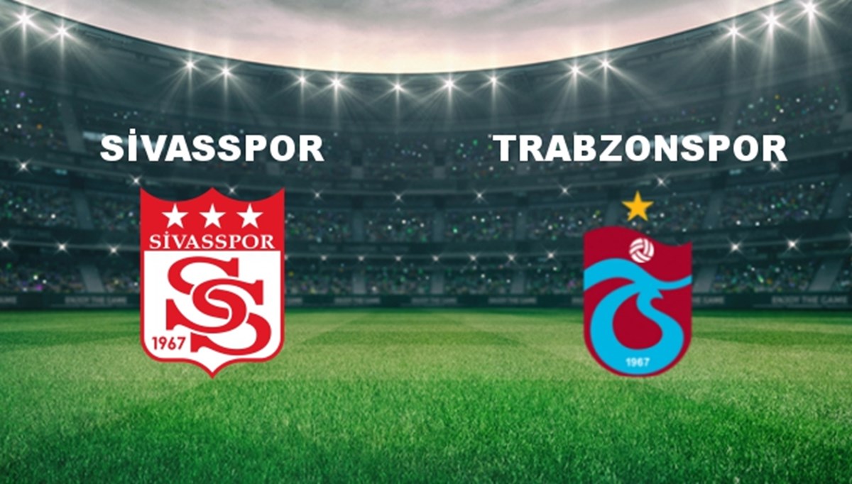 Sivasspor - Trabzonspor Maçı Ne Zaman? Sivasspor - Trabzonspor Maçı Hangi Kanalda Canlı Yayınlanacak?