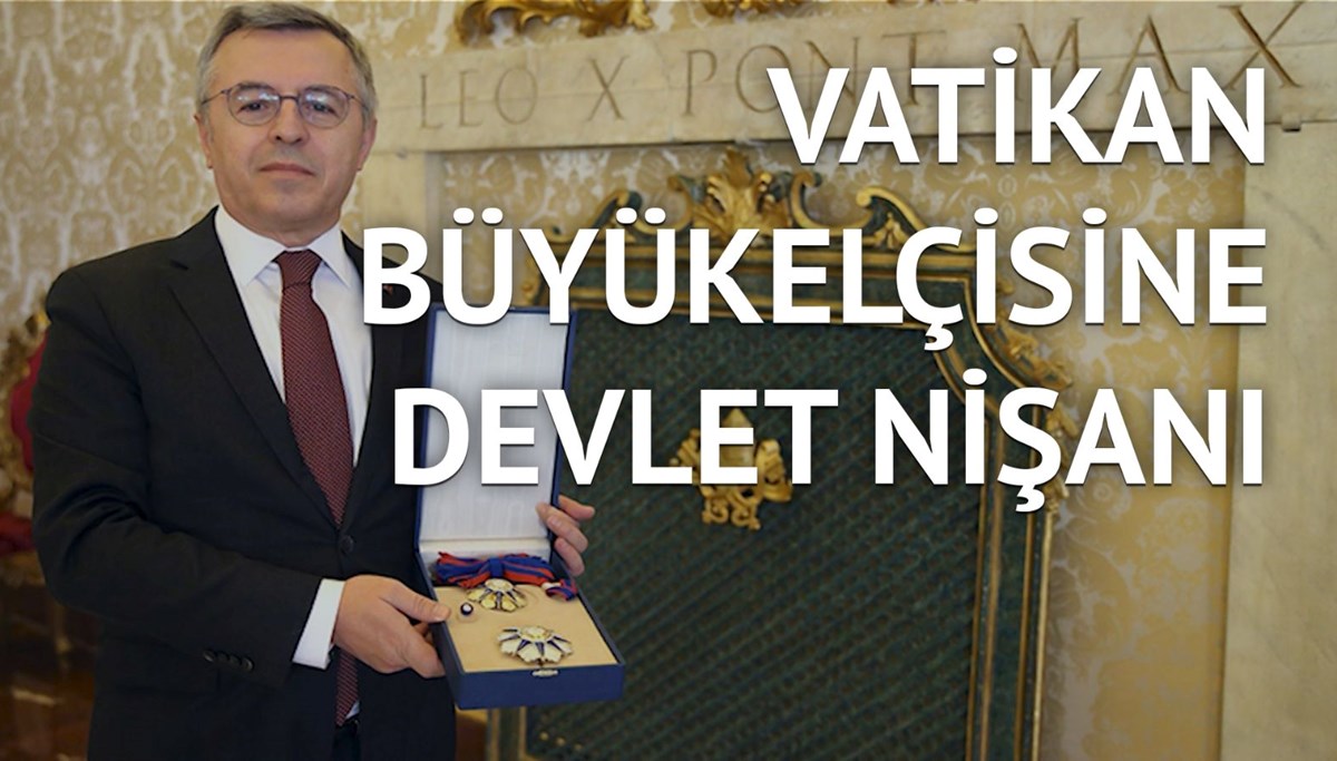 Türkiye'nin Vatikan Büyükelçisi Lütfullah Göktaş'a Vatikan Devlet Nişanı verildi