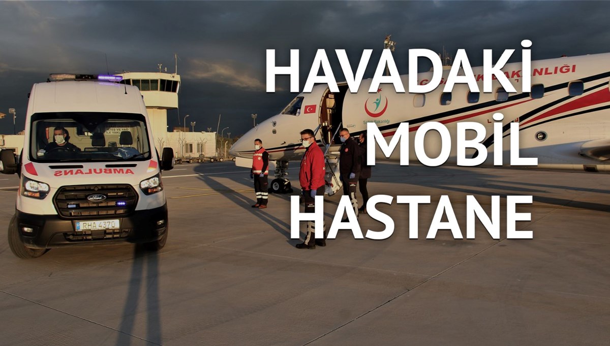 Ambulans uçaklar bir vakaya nasıl gidiyor?