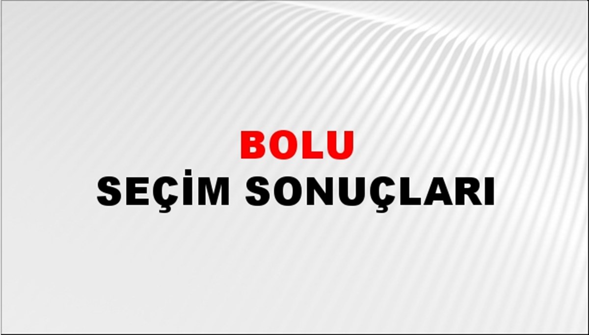 Bolu Seçim Sonuçları - 2023 Türkiye Cumhurbaşkanlığı Bolu Seçim Sonucu