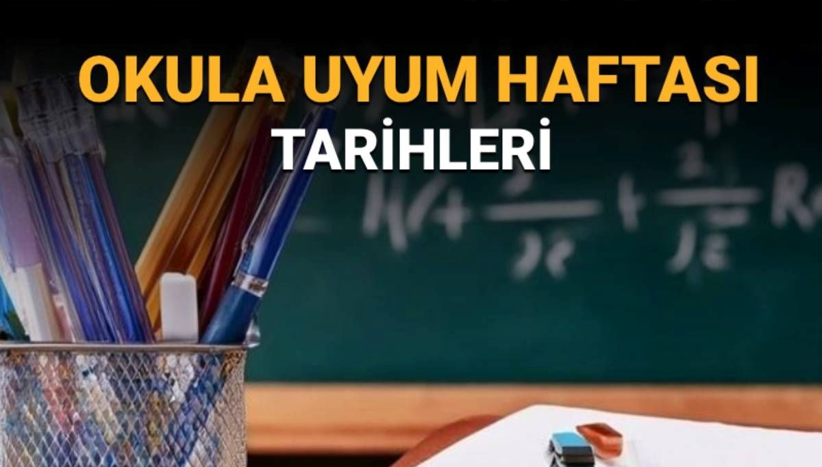 Okullar 1 Eylül'de (pazartesi) açılıyor mu? Uyum haftası ne zaman?