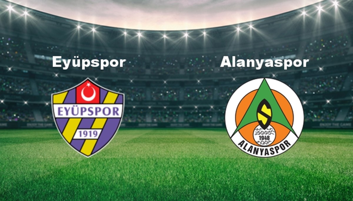 Eyüpspor - Alanyaspor Maçı Ne Zaman? Eyüpspor - Alanyaspor Maçı Hangi Kanalda Canlı Yayınlanacak? Eyüpspor - Alanyaspor Maçı Ne Zaman? Eyüpspor - Alanyaspor Maçı Hangi Kanalda Canlı Yayınlanacak?