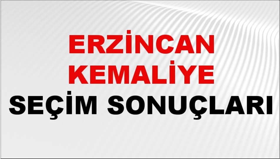 Erzincan KEMALİYE Seçim Sonuçları 2024 Canlı: 31 Mart 2024 Türkiye KEMALİYE Yerel Seçim Sonucu ve YSK Oy Sonuçları Son Dakika
