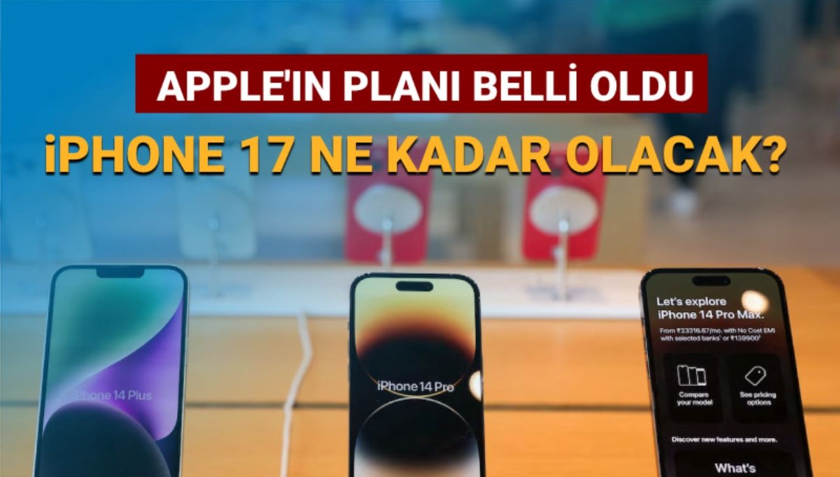 Apple’ın iPhone 17 planı belli oldu: iPhone 17 Air fiyatı ne kadar olacak, özellikleri neler?