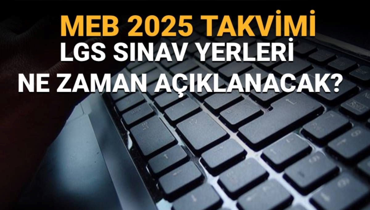 LGS sınav yerleri belli oldu mu? LGS sınav giriş belgesi nasıl alınır? LGS sınav yerleri belli oldu mu? LGS sınav giriş belgesi nasıl alınır?