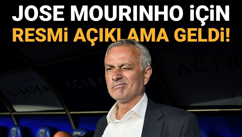 Jose Mourinho için resmi açıklama geldi