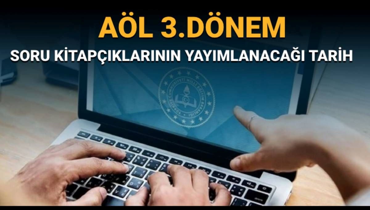 AÖL  3. dönem soruları ve cevapları yayımlandı mı, ne zaman yayımlanacak?