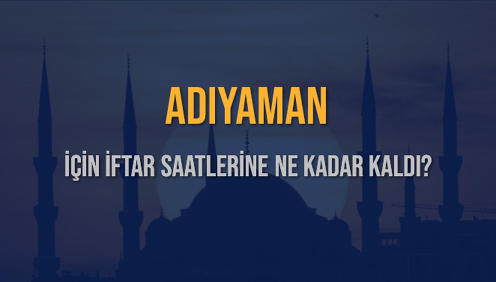 Adıyaman'da İftar Heyecanı: 15 Mart 2025 Akşam Ezanı Ne Zaman? 73 TVZ5L90kl0GrDpFukm3S4g