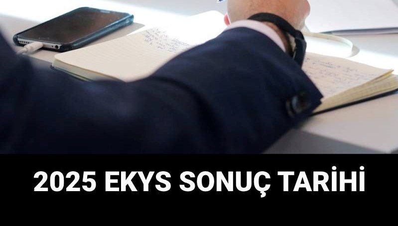 EKYS sonuç tarihini ÖSYM duyurdu: 2025 EKYS sonuçları ne zaman açıklanacak?