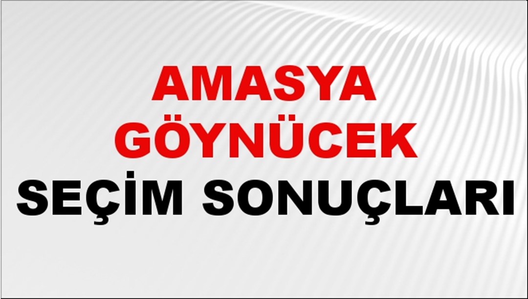 Amasya GÖYNÜCEK Seçim Sonuçları 2024 Canlı: 31 Mart 2024 Türkiye GÖYNÜCEK Yerel Seçim Sonucu ve YSK Oy Sonuçları Son Dakika
