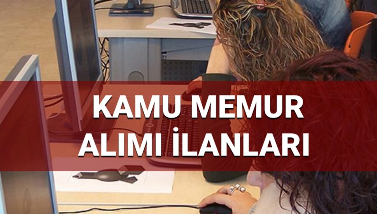 Kamu personel alımı ilanları 2025 (güncel) | Hangi kurumlar memur alımı yapacak, branş ve kontenjanları neler?