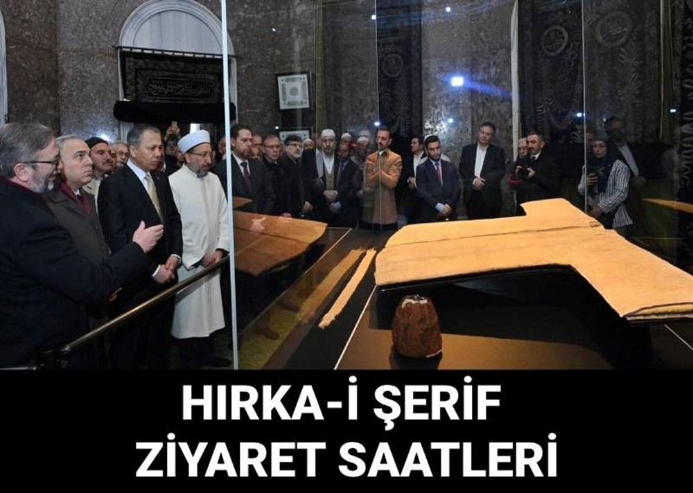 Hırka-i Şerif ziyaret günleri ve saatleri açıklandı: Hırka-i Şerif nerede sergileniyor? - 1