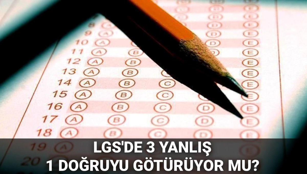 LGS'de 3 yanlış 1 doğruyu götürüyor mu? LGS puanı nasıl hesaplanır? (MEB LGS puan hesaplama kılavuzu)