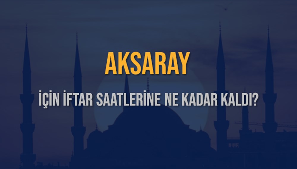 Aksaray'da İftar Heyecanı: 10 Mart 2025 Akşam Ezanı Ne Zaman? 73 VTlHoCHi1kOwgZEWb k2FQ