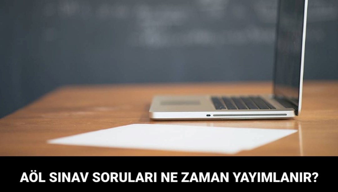 AÖL 2. dönem soruları ve cevapları ne zaman yayımlanacak? (AÖL soru kitapçıkları görüntüleme)