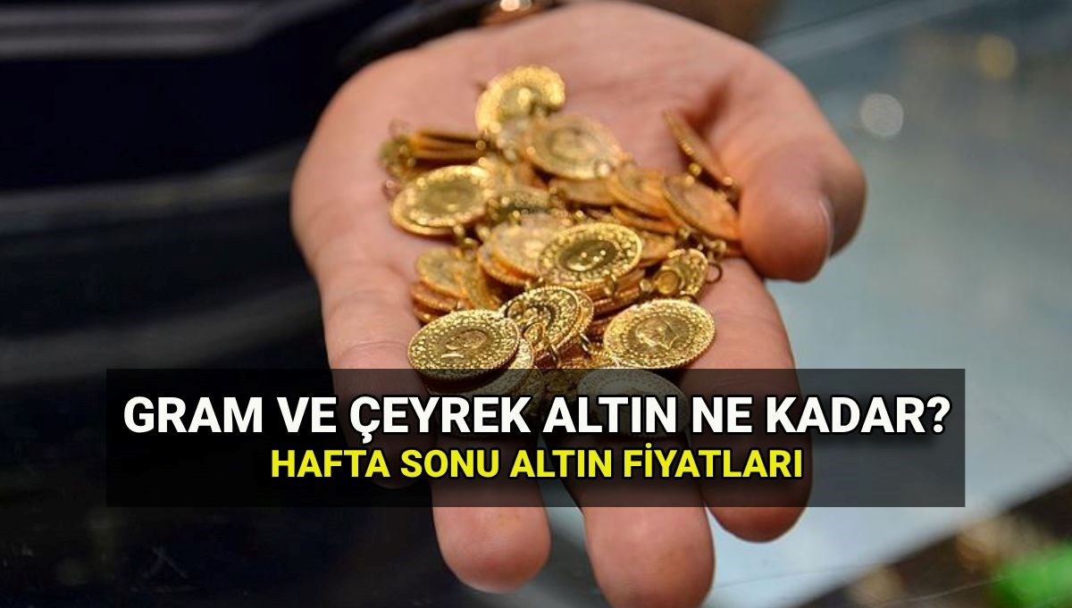 Hafta sonu altın ne kadar? 6 Temmuz son dakika altın fiyatları: Gram altın, çeyrek altın, tam altın kaç TL oldu?