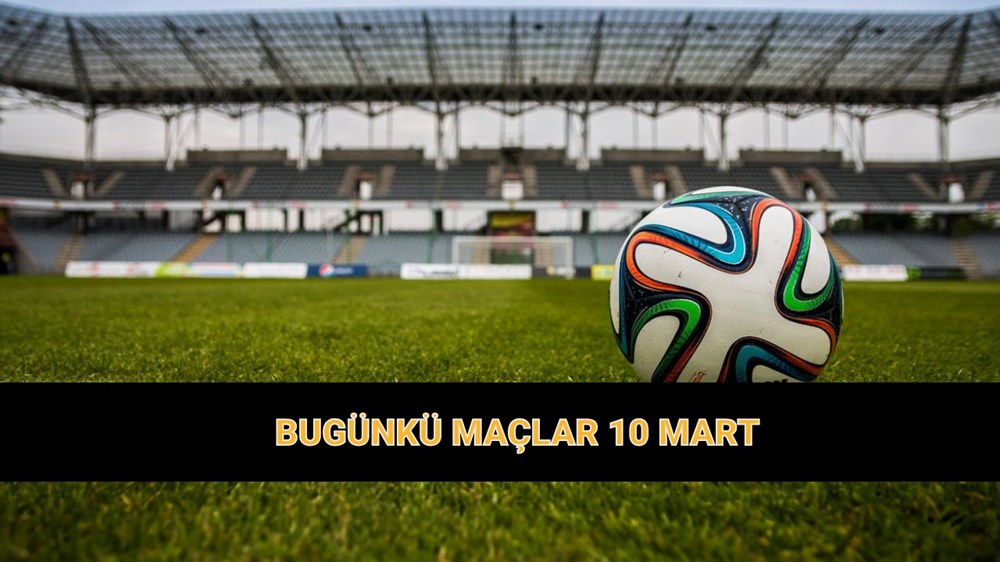 10 Mart Futbol Takvimi: Süper Lig'den Amatör Kademeye Maç Heyecanı! 72
