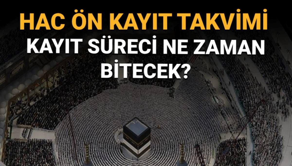 Hac ön kayıt ve kayıt yenileme tarihleri