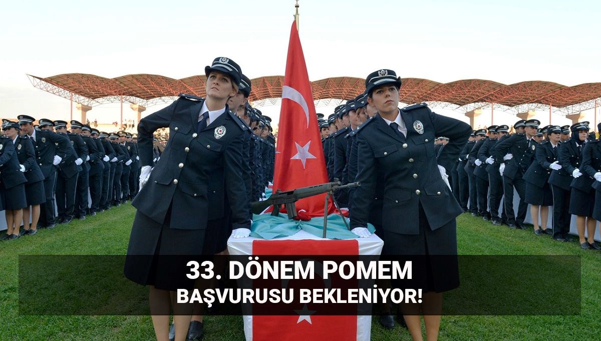POMEM yedek sonuçları: Polis Akademisi 33. dönem POMEM başvuruları ne zaman?