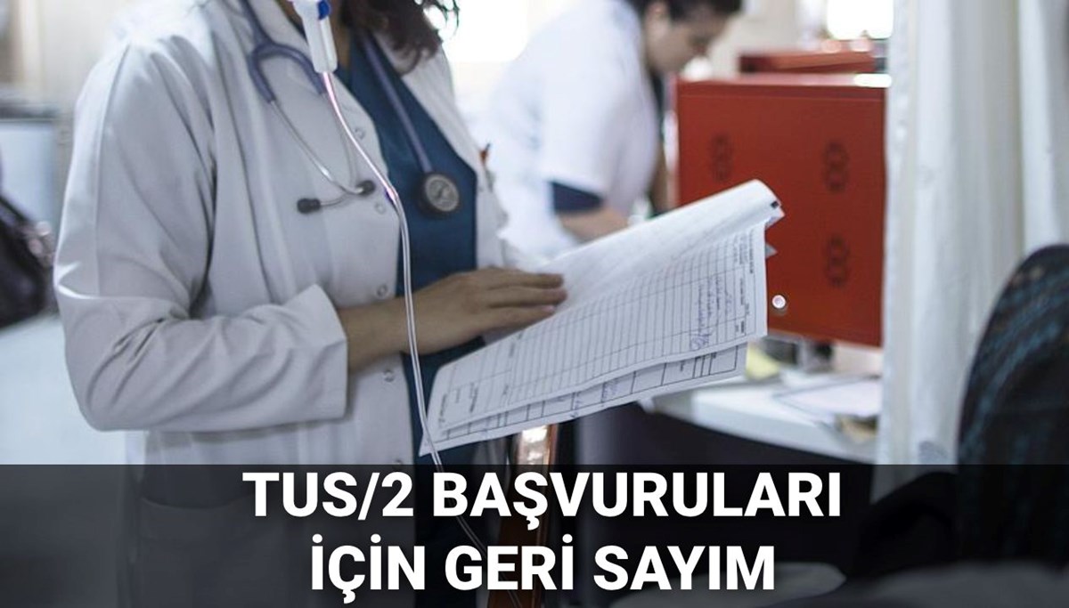TUS/2 başvuru ekranı 2025: TUS 2. dönem başvuruları ne zaman, saat kaçta?