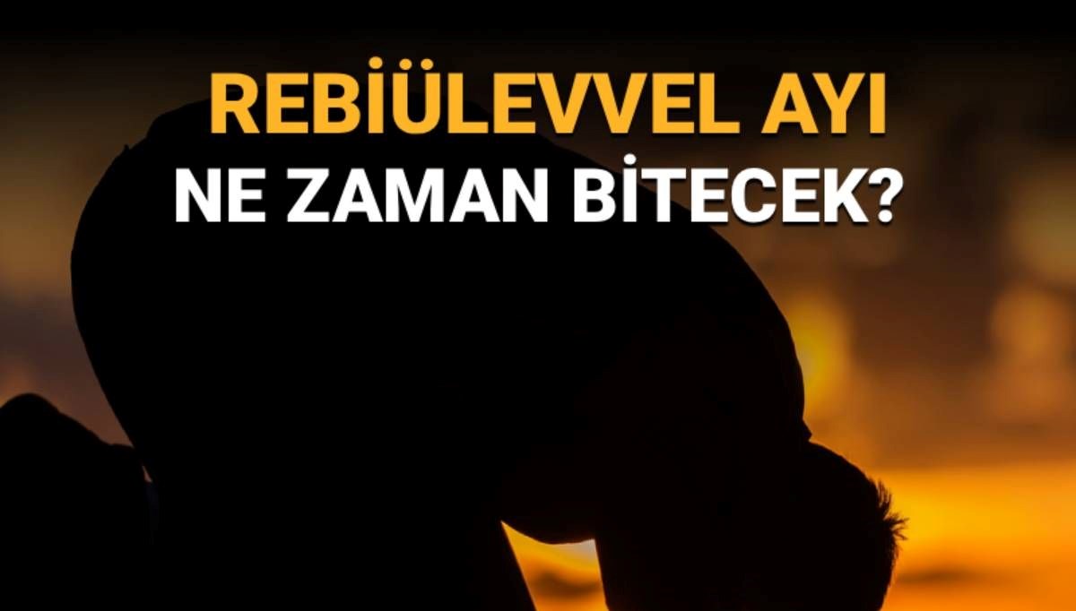 Rebiülevvel ayı başladı: Rebiülevvel ayı ne zaman bitecek?