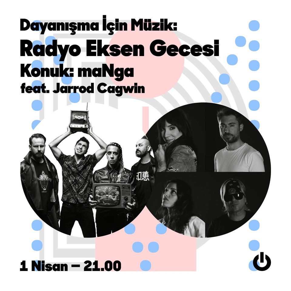 Dayanışma İçin Müzik gecesi: Radyo Eksen'in konuğu maNga - 1