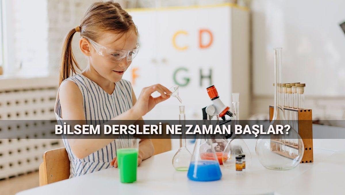 BİLSEM kayıtları son buluyor! 2025 BİLSEM dersleri ne zaman başlar? Bilim ve Sanat Merkezleri hakkında merak edilenler