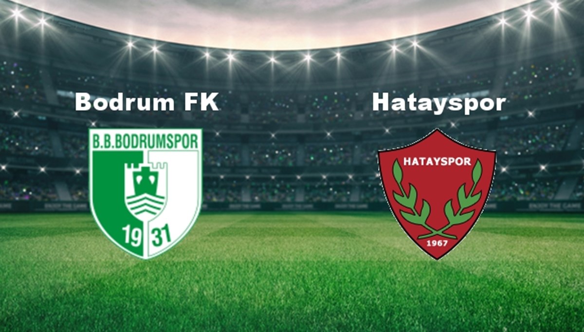 Bodrum - Hatayspor Maçı Ne Zaman? Bodrum - Hatayspor Maçı Hangi Kanalda Canlı Yayınlanacak?