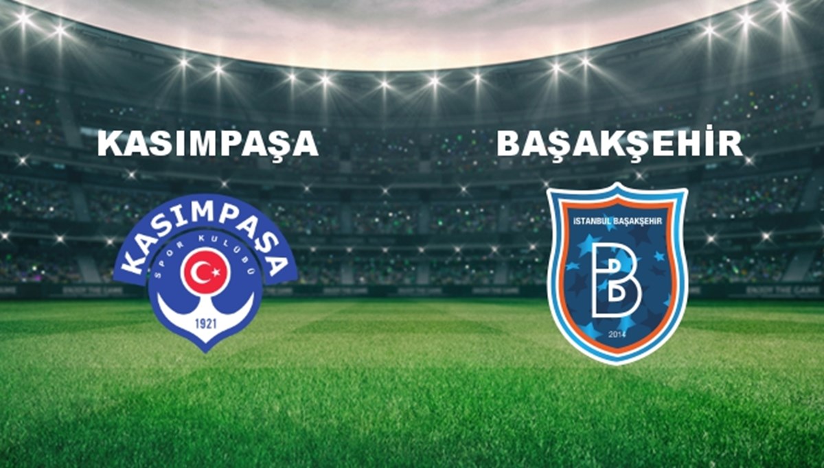 Kasımpaşa - Başakşehir Maçı Ne Zaman? Kasımpaşa - Başakşehir Maçı Hangi Kanalda Canlı Yayınlanacak? Kasımpaşa - Başakşehir Maçı Ne Zaman? Kasımpaşa - Başakşehir Maçı Hangi Kanalda Canlı Yayınlanacak?