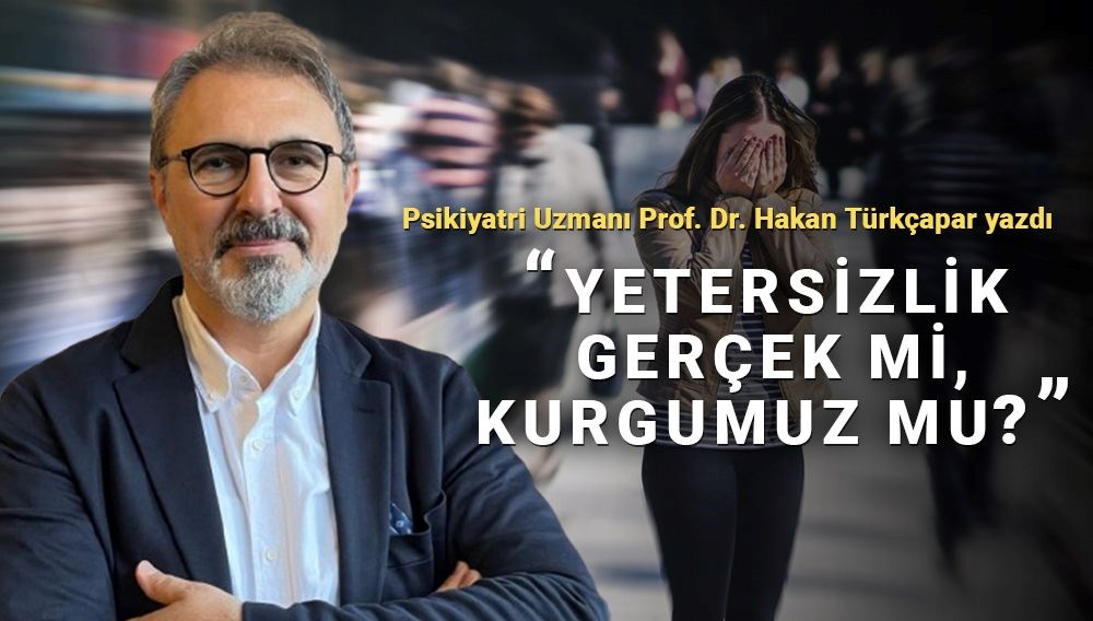 Yetersiz olduğunuza mı inanıyorsunuz? 