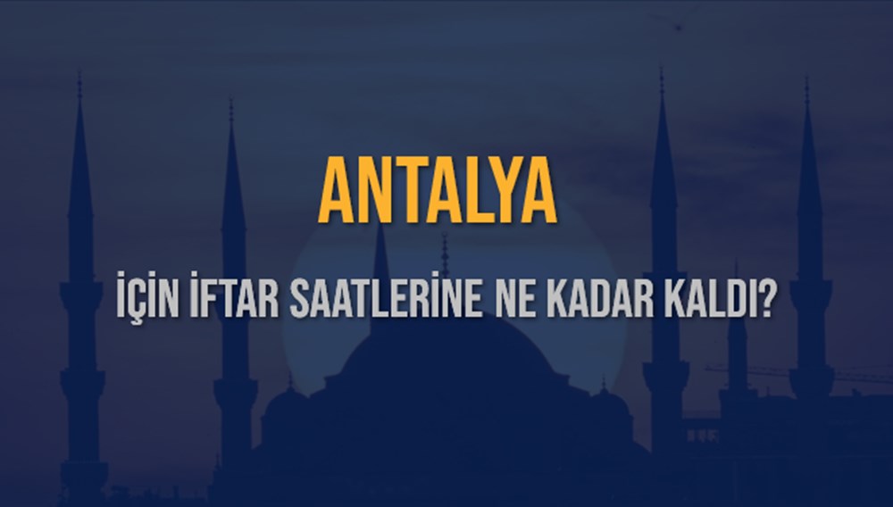 Antalya'da İftar Heyecanı: 14 Mart 2025 Akşam Ezanı Ne Zaman? 73 ZgeS QYXjU68gXSAntWCPg