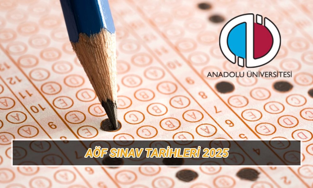 AÖF imtihanları ne vakit 2025? Anadolu Üniversitesi Açıköğretim bahar devri imtihan takvimi 72 Zzqma6vDDUWbN5loA2L5eg