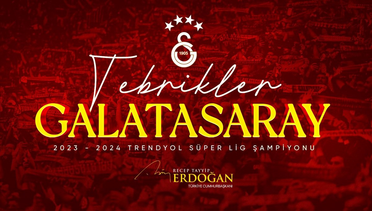 Cumhurbaşkanı Recep Tayyip Erdoğan'dan Galatasaray'a tebrik mesajı